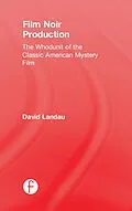E-Book (pdf) Film Noir Production von David Landau