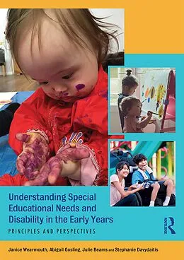 E-Book (epub) Understanding Special Educational Needs and Disability in the Early Years von Janice Wearmouth, Abigail Gosling, Julie Beams