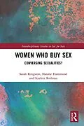E-Book (epub) Women Who Buy Sex von Sarah Kingston, Natalie Hammond, Scarlett Redman