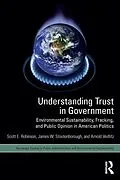 PDF Understanding Trust in Government von Scott E. Robinson, James W. Stoutenborough, Arnold Vedlitz