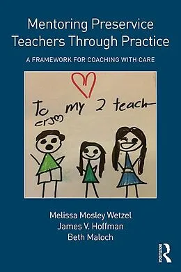 E-Book (epub) Mentoring Preservice Teachers Through Practice von Melissa Mosley Wetzel, James V. Hoffman, Beth Maloch