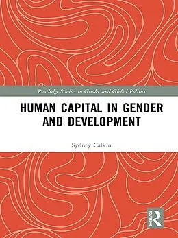 PDF Human Capital in Gender and Development von Sydney Calkin