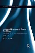 E-Book (pdf) Intellectual Discourse in Reform Era China von Giorgio Strafella