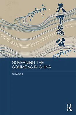 E-Book (epub) Governing the Commons in China von Yan Zhang