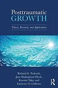 E-Book (epub) Posttraumatic Growth von Richard G. Tedeschi, Jane Shakespeare-Finch, Kanako Taku