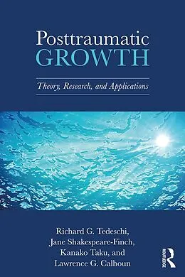 E-Book (epub) Posttraumatic Growth von Richard G. Tedeschi, Jane Shakespeare-Finch, Kanako Taku
