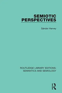 E-Book (pdf) Semiotic Perspectives von Sándor Hervey