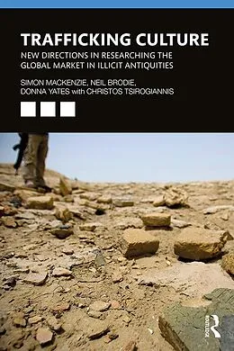 E-Book (epub) Trafficking Culture von Simon Mackenzie, Neil Brodie, Donna Yates