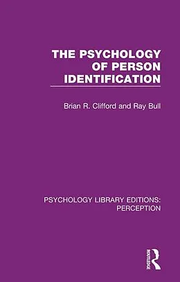 E-Book (epub) The Psychology of Person Identification von Brian R. Clifford, Ray Bull