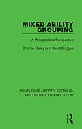 E-Book (epub) Mixed Ability Grouping von Charles Bailey, David Bridges