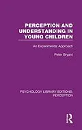 PDF Perception and Understanding in Young Children von Peter Bryant