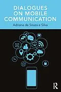E-Book (pdf) Dialogues on Mobile Communication von Adriana De Souza E Silva