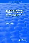 Livre Relié A Practical Guide To X Window Programming de Brian J. Keller