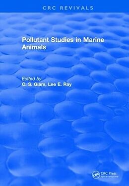 Fester Einband Pollutant Studies In Marine Animals von C. S. Giam