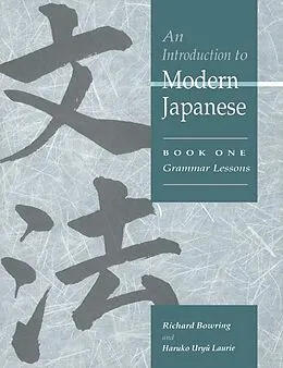 E-Book (epub) Introduction to Modern Japanese: Volume 1, Grammar Lessons von Richard John Bowring