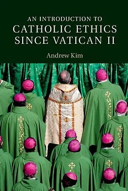 E-Book (epub) Introduction to Catholic Ethics since Vatican II von Andrew Kim