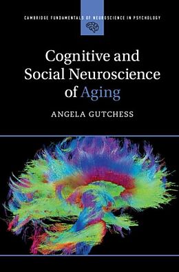 E-Book (pdf) Cognitive and Social Neuroscience of Aging von Angela Gutchess
