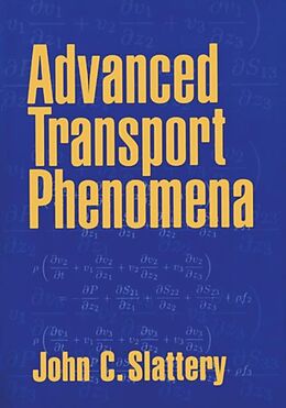 E-Book (pdf) Advanced Transport Phenomena von John C. Slattery