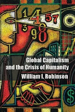 E-Book (epub) Global Capitalism and the Crisis of Humanity von William I. Robinson