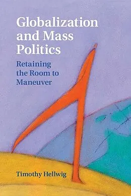 E-Book (epub) Globalization and Mass Politics von Timothy Hellwig