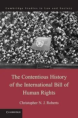 E-Book (pdf) Contentious History of the International Bill of Human Rights von Christopher N. J. Roberts