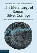 E-Book (pdf) Metallurgy of Roman Silver Coinage von Kevin Butcher