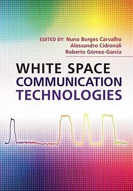 E-Book (pdf) White Space Communication Technologies von 