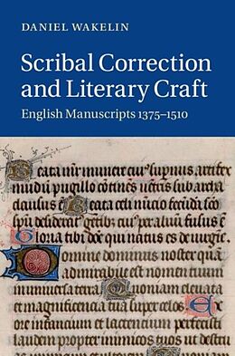 E-Book (pdf) Scribal Correction and Literary Craft von Daniel Wakelin
