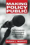 E-Book (pdf) Making Policy Public von Susan L. Moffitt