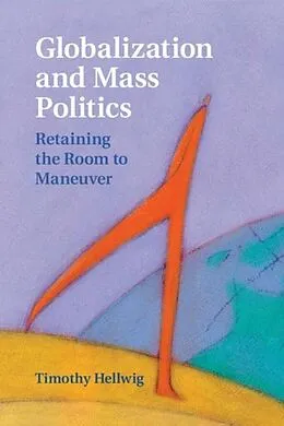 PDF Globalization and Mass Politics von Timothy Hellwig