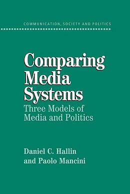 E-Book (epub) Comparing Media Systems von Daniel C. Hallin