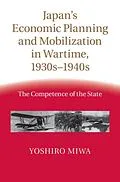 PDF Japan's Economic Planning and Mobilization in Wartime, 1930s-1940s von Yoshiro Miwa
