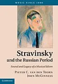 E-Book (epub) Stravinsky and the Russian Period von Pieter C. van den Toorn