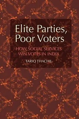 E-Book (pdf) Elite Parties, Poor Voters von Tariq Thachil