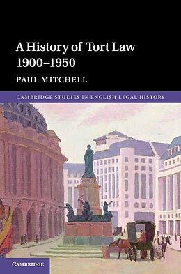 eBook (epub) History of Tort Law 1900-1950 de Paul Mitchell