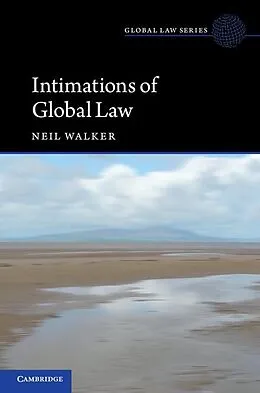 E-Book (epub) Intimations of Global Law von Neil Walker