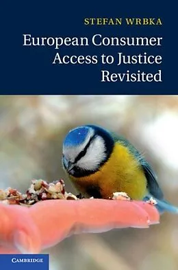 E-Book (pdf) European Consumer Access to Justice Revisited von Stefan Wrbka
