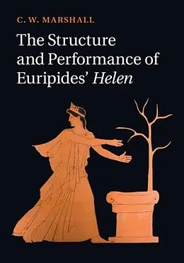 E-Book (pdf) Structure and Performance of Euripides' Helen von C. W. Marshall