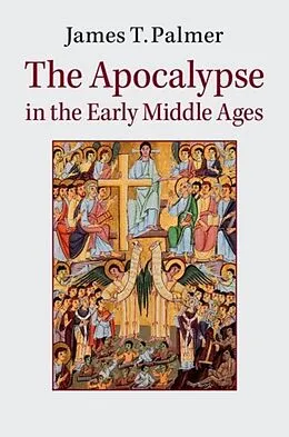 E-Book (pdf) Apocalypse in the Early Middle Ages von James Palmer