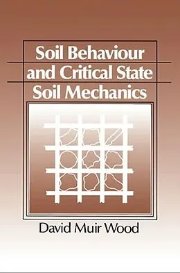 E-Book (pdf) Soil Behaviour and Critical State Soil Mechanics von David Muir Wood