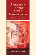 E-Book (epub) American Poetry after Modernism von Albert Gelpi