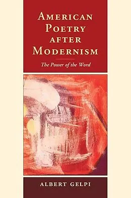 E-Book (epub) American Poetry after Modernism von Albert Gelpi