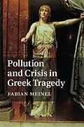 E-Book (epub) Pollution and Crisis in Greek Tragedy von Fabian Meinel