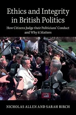 E-Book (epub) Ethics and Integrity in British Politics von Nicholas Allen
