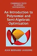 E-Book (epub) Introduction to Polynomial and Semi-Algebraic Optimization von Jean Bernard Lasserre