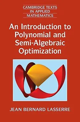 E-Book (epub) Introduction to Polynomial and Semi-Algebraic Optimization von Jean Bernard Lasserre