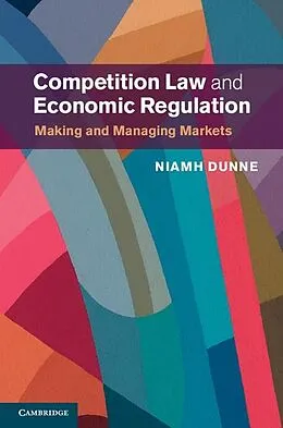 E-Book (epub) Competition Law and Economic Regulation von Niamh Dunne