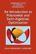 E-Book (pdf) Introduction to Polynomial and Semi-Algebraic Optimization von Jean Bernard Lasserre