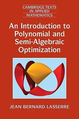 E-Book (pdf) Introduction to Polynomial and Semi-Algebraic Optimization von Jean Bernard Lasserre