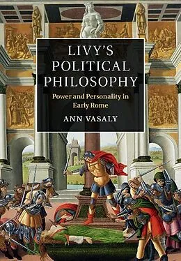 E-Book (pdf) Livy's Political Philosophy von Ann Vasaly